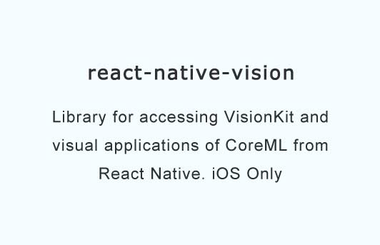 Supporting advanced Vision and ML functionality with react native